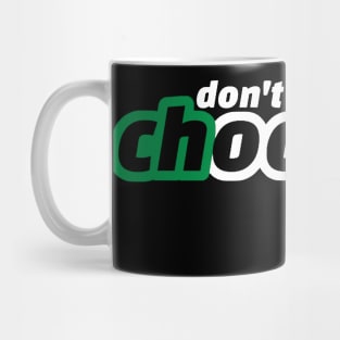 Don’t be a Chooch Mug